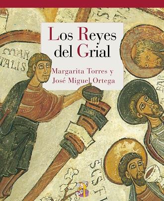 LOS REYES DEL GRIAL | 9788415973294 | TORRES SEVILLA,MARGARITA/ORTEGA DEL RÍO,JOSÉ MIGUEL | Libreria Geli - Librería Online de Girona - Comprar libros en catalán y castellano