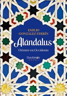 ALANDALUS.ORIENTE EN OCCIDENTE | 9788413613147 | GONZÁLEZ FERRÍN, EMILIO | Llibreria Geli - Llibreria Online de Girona - Comprar llibres en català i castellà