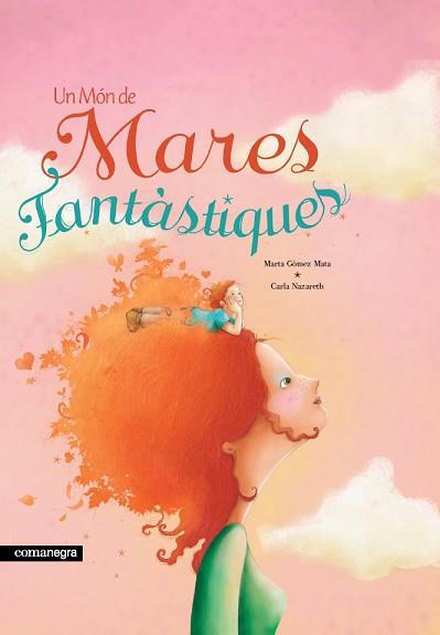 UN MÓN DE MARES FANTÀSTIQUES | 9788418022746 | GÓMEZ MATA,MARTA | Llibreria Geli - Llibreria Online de Girona - Comprar llibres en català i castellà