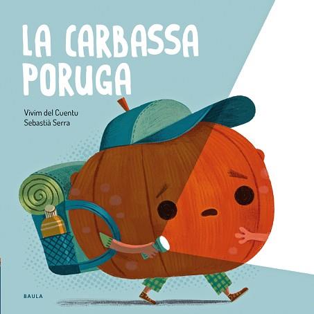 LA CARBASSA PORUGA | 9788447951024 | VIVIM DEL CUENTU | Libreria Geli - Librería Online de Girona - Comprar libros en catalán y castellano