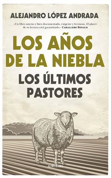 LOS AÑOS DE LA NIEBLA.LOS ÚLTIMOS PASTORES | 9788416776870 | LÍOPEZ ANDRADA,ALEJANDRO | Llibreria Geli - Llibreria Online de Girona - Comprar llibres en català i castellà