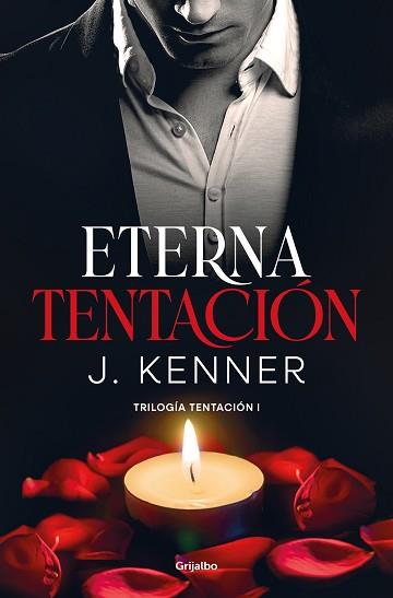 ETERNA TENTACIÓN(TRILOGÍA TENTACIÓN-1) | 9788425360954 | KENNER,J. | Libreria Geli - Librería Online de Girona - Comprar libros en catalán y castellano