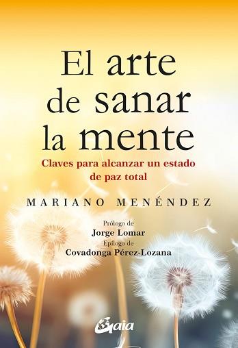 EL ARTE DE SANAR LA MENTE | 9788411081221 | MENÉNDEZ, MARIANO | Llibreria Geli - Llibreria Online de Girona - Comprar llibres en català i castellà