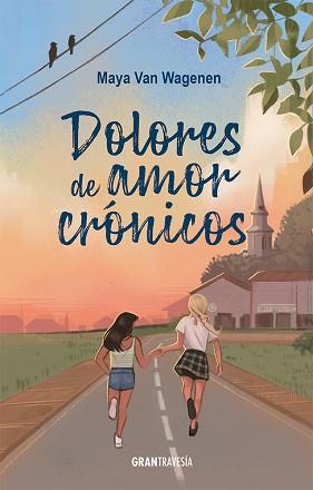 DOLORES DE AMOR CRÓNICOS | 9788412794427 | VAN WAGENEN, MAYA | Llibreria Geli - Llibreria Online de Girona - Comprar llibres en català i castellà