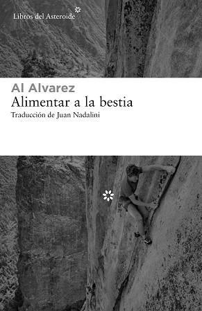 ALIMENTAR A LA BESTIA | 9788417977351 | ALVAREZ, AL | Libreria Geli - Librería Online de Girona - Comprar libros en catalán y castellano