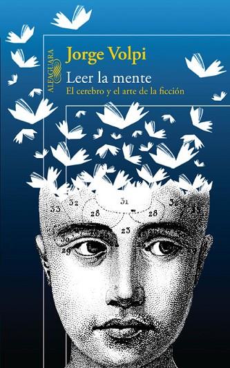 LEER LA MENTE.EL CEREBRO Y EL ARTE DE LA FICCION | 9788420409795 | VOLPI,JORGE | Llibreria Geli - Llibreria Online de Girona - Comprar llibres en català i castellà