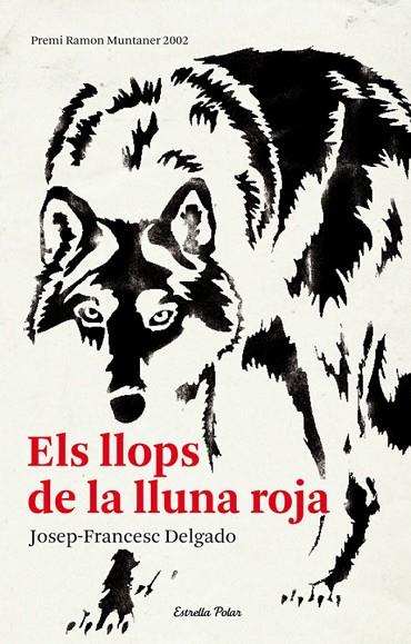 ELS LLOPS DE LA LLUNA ROJA | 9788492671571 | DELGADO,JOAN-FRANCESC | Libreria Geli - Librería Online de Girona - Comprar libros en catalán y castellano