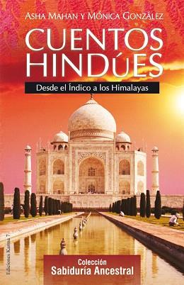 CUENTOS HINDUES | 9788496112087 | MAHAN,ASHA/GONZALEZ,MONICA | Llibreria Geli - Llibreria Online de Girona - Comprar llibres en català i castellà