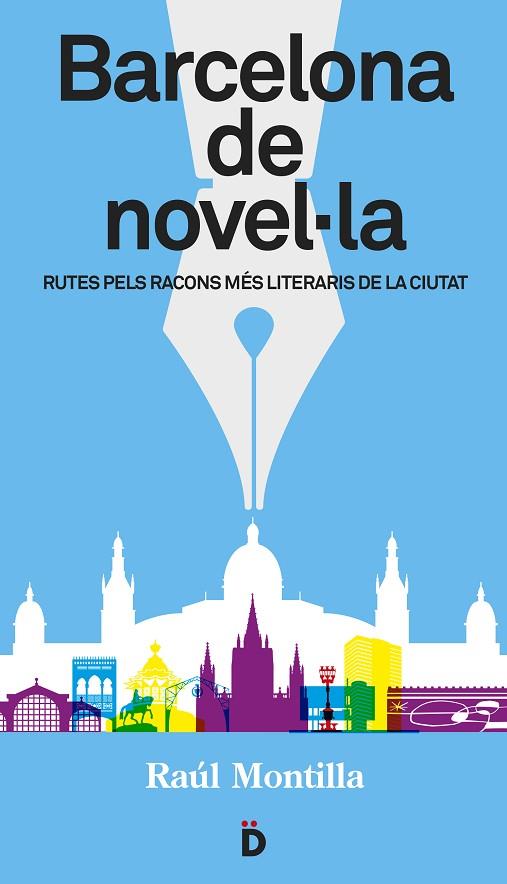 BARCELONA DE NOVEL·LA | 9788494143892 | MONTILLA,RAÚL | Llibreria Geli - Llibreria Online de Girona - Comprar llibres en català i castellà