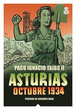 ASTURIAS.OCTUBRE 1934 | 9788418918650 | TAIBO, PACO IGNACIO - II - | Libreria Geli - Librería Online de Girona - Comprar libros en catalán y castellano