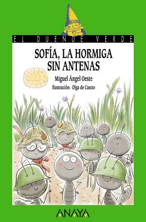 SOFÍA,LA HORMIGA SIN ANTENAS | 9788469891247 | OESTE,MIGUEL ÁNGEL | Llibreria Geli - Llibreria Online de Girona - Comprar llibres en català i castellà