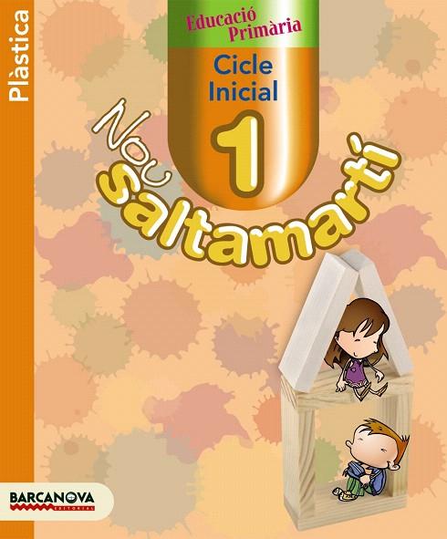 NOU SALTAMARTI 1.CICLE INICIAL.PLASTICA | 9788448925130 | MONTEJANO, D./OROZCO, T.M./CHAJMA, J.H. | Libreria Geli - Librería Online de Girona - Comprar libros en catalán y castellano