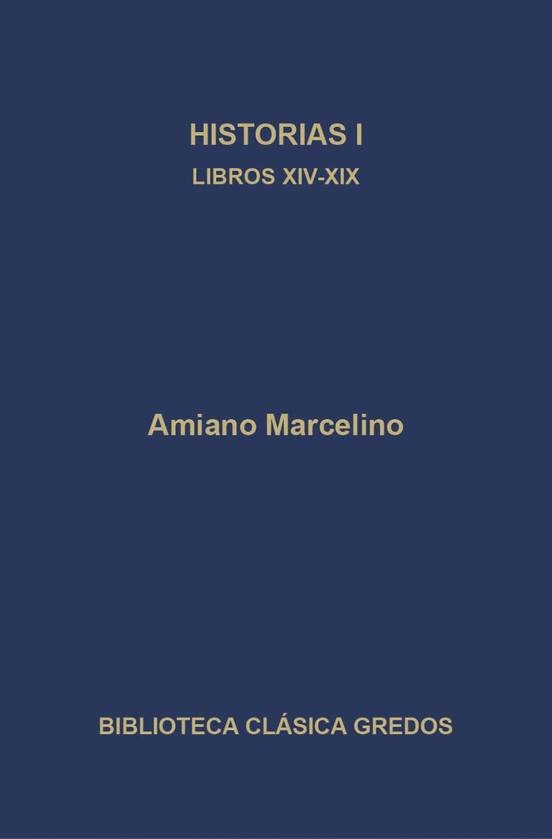 HISTORIAS-1(LIBROS XIV-XIX)(AMIANO MARCELINO) | 9788424906313 | MARCELINO,AMIANO  | Libreria Geli - Librería Online de Girona - Comprar libros en catalán y castellano