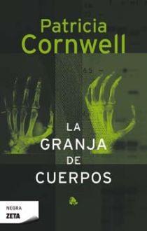 LA GRANJA DE CUERPOS | 9788498720723 | CORNWELL,PATRICIA | Llibreria Geli - Llibreria Online de Girona - Comprar llibres en català i castellà