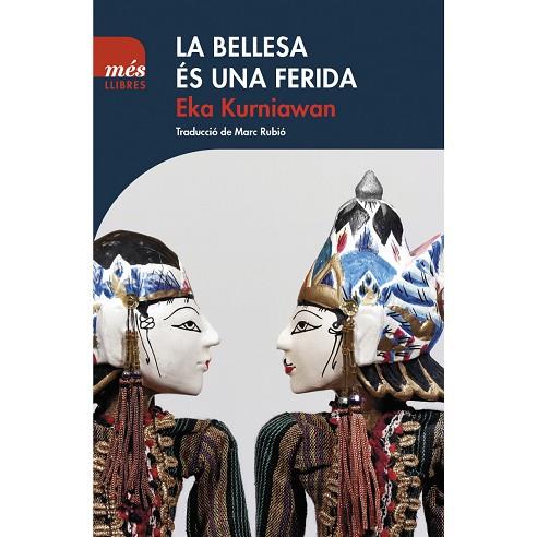 LA BELLESA éS UNA FERIDA | 9788494692963 | KURNIAWAN,EKA | Llibreria Geli - Llibreria Online de Girona - Comprar llibres en català i castellà