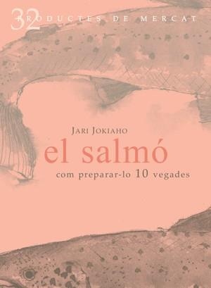 EL SALMO.COM PREPARAR-LO 10 VEGADADES | 9788492607099 | JOKIAHO,JARI | Llibreria Geli - Llibreria Online de Girona - Comprar llibres en català i castellà