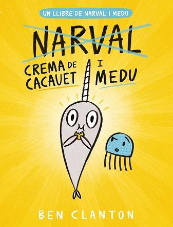 NARVAL-4.CREMA DE CACAUET I MEDU | 9788426146786 | CLANTON,BEN | Libreria Geli - Librería Online de Girona - Comprar libros en catalán y castellano