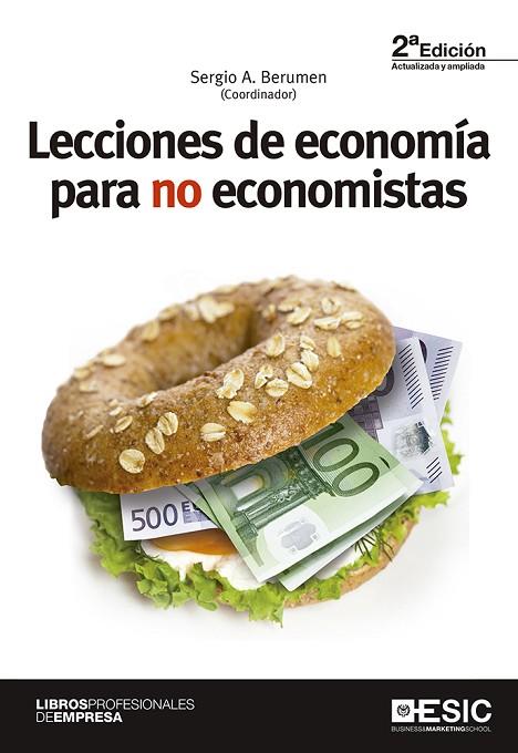 LECCIONES DE ECONOMÍA PARA NO ECONOMISTAS | 9788415986867 | BERUMEN,SERGIO A. (COORD.) | Llibreria Geli - Llibreria Online de Girona - Comprar llibres en català i castellà