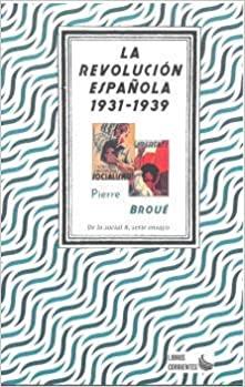 LA REVOLUCION ESPAÑOLA 1931-1939 | 9788412134353 | BROUE,PIERRE | Llibreria Geli - Llibreria Online de Girona - Comprar llibres en català i castellà