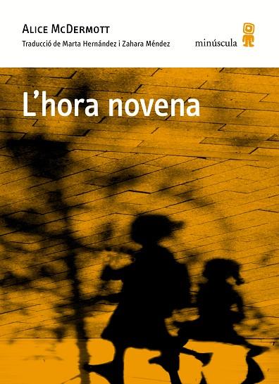 L'HORA NOVENA | 9788494834837 | MCDERMOTT,ALICE | Libreria Geli - Librería Online de Girona - Comprar libros en catalán y castellano