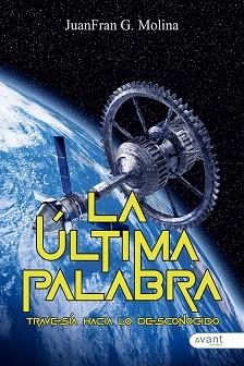 LA ÚLTIMA PALABRA | 9788419970251 | G. MOLINA, JUANFRAN | Llibreria Geli - Llibreria Online de Girona - Comprar llibres en català i castellà