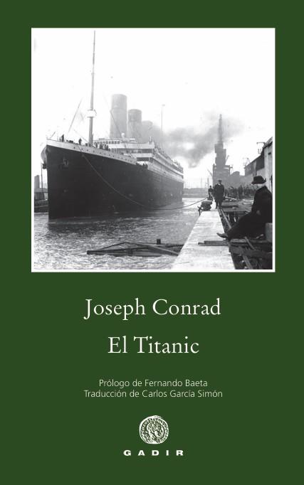 EL TITANIC | 9788412927788 | JOSEPH CONRAD | Llibreria Geli - Llibreria Online de Girona - Comprar llibres en català i castellà