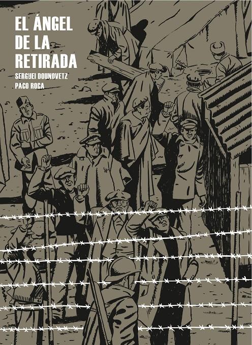 EL ANGEL DE LA RETIRADA | 9788415051244 | DOUNOVETZ,SERGUEI/ROCA,PACO | Llibreria Geli - Llibreria Online de Girona - Comprar llibres en català i castellà