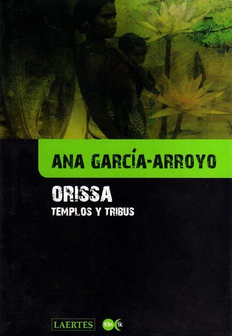 ORISSA.TEMPLOS Y TRIBUS | 9788475846132 | GARCIA-ARROYO,ANA | Libreria Geli - Librería Online de Girona - Comprar libros en catalán y castellano