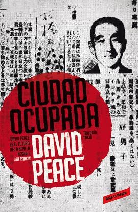 CIUDAD OCUPADA(TRILOGÍA DE TOKIO-2) | 9788439728207 | PEACE,DAVID | Llibreria Geli - Llibreria Online de Girona - Comprar llibres en català i castellà