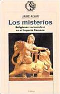 LOS MISTERIOS.RELIGIONES ORIENTALES EN EL IMPERIO | 9788484321897 | ALVAR,JAIME | Llibreria Geli - Llibreria Online de Girona - Comprar llibres en català i castellà