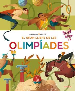 EL GRAN LLIBRE DE LES OLIMPÍADES | 9788418592157 | MOTTA,VERUSKA | Libreria Geli - Librería Online de Girona - Comprar libros en catalán y castellano