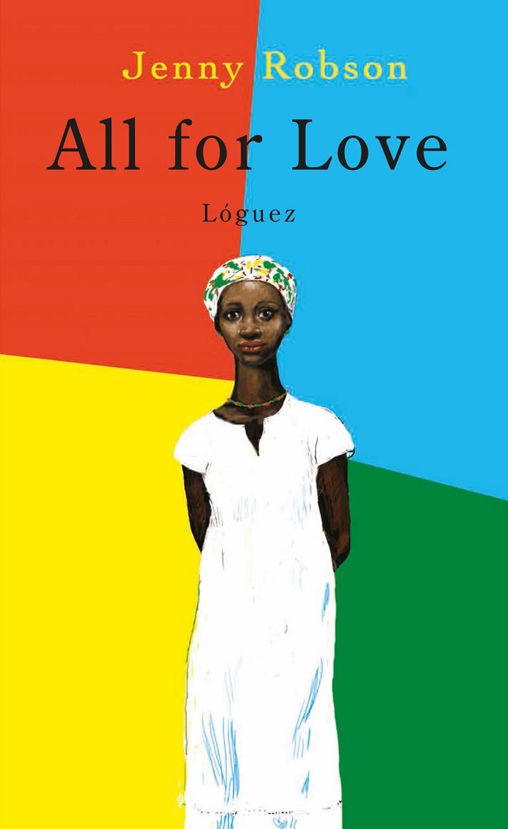 ALL FOR LOVE | 9788496646735 | ROBSON, JENNY | Libreria Geli - Librería Online de Girona - Comprar libros en catalán y castellano