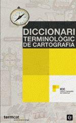 DICCIONARI TERMINOLOGIC DE CARTOGRAFIA | 9788441219953 | Llibreria Geli - Llibreria Online de Girona - Comprar llibres en català i castellà