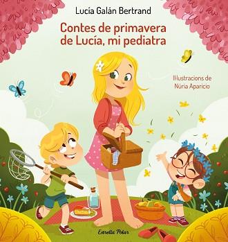 CONTES DE PRIMAVERA DE LUCÍA,MI PEDIATRA | 9788413894188 | GALÁN BERTRAND,LUCÍA | Llibreria Geli - Llibreria Online de Girona - Comprar llibres en català i castellà