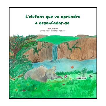 L'ELEFANT QUE VA APRENDRE A DESENFADAR-SE | 9788410123489 | ALDAVERT, JOAN | Llibreria Geli - Llibreria Online de Girona - Comprar llibres en català i castellà