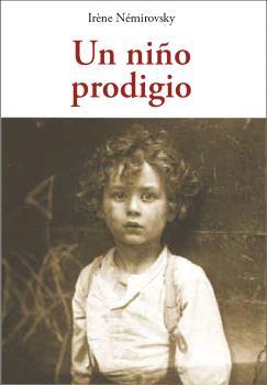 UN NIÑO PRODIGIO | 9788412872019 | NÉMIROVSKY, IRÈNE | Libreria Geli - Librería Online de Girona - Comprar libros en catalán y castellano