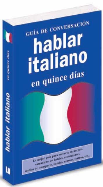 HABLAR ITALIANO EN 15 DIAS | 9788496445086 | Llibreria Geli - Llibreria Online de Girona - Comprar llibres en català i castellà