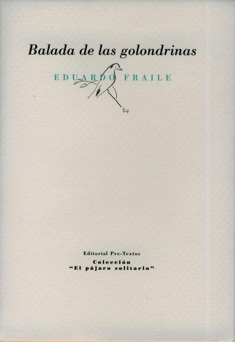 BALADA DE LAS GOLONDRINAS | 9788481919844 | FRAILE,EDUARDO | Llibreria Geli - Llibreria Online de Girona - Comprar llibres en català i castellà