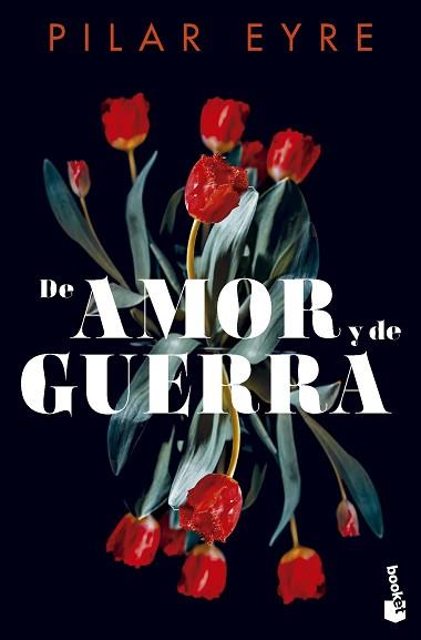 DE AMOR Y DE GUERRA | 9788408292272 | EYRE, PILAR | Llibreria Geli - Llibreria Online de Girona - Comprar llibres en català i castellà