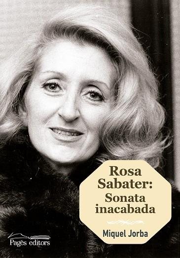 ROSA SABATER:SONATA INACABADA | 9788499759272 | JORBA,MIQUEL | Llibreria Geli - Llibreria Online de Girona - Comprar llibres en català i castellà