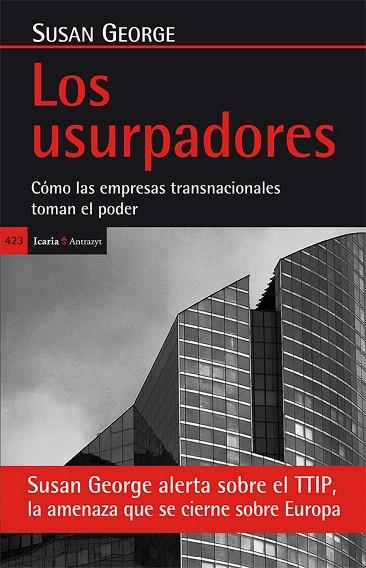 LOS USURPADORES.CÓMO LAS EMPRESAS TRANSNACIONALES TOMAN EL PODER | 9788498886429 | GEORGE,SUSAN | Llibreria Geli - Llibreria Online de Girona - Comprar llibres en català i castellà