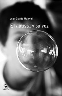 EL AUTISTA Y SU VOZ | 9788424921064 | MALEVAL,JEAN-CLAUDE | Llibreria Geli - Llibreria Online de Girona - Comprar llibres en català i castellà