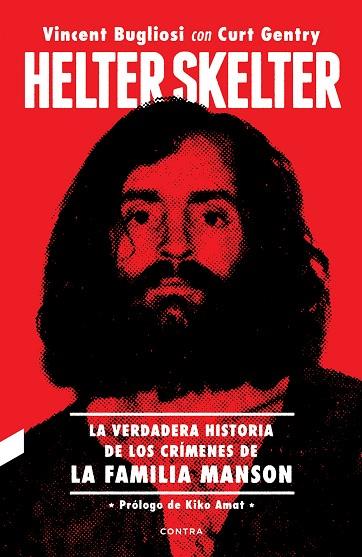 HELTER SKELTER.LA VERDADERA HISTORIA DE LOS CRÍMENES DE LA FAMILIA MANSON | 9788494968471 | BUGLIOSI,VINCENT/GENTRY,CURT | Libreria Geli - Librería Online de Girona - Comprar libros en catalán y castellano