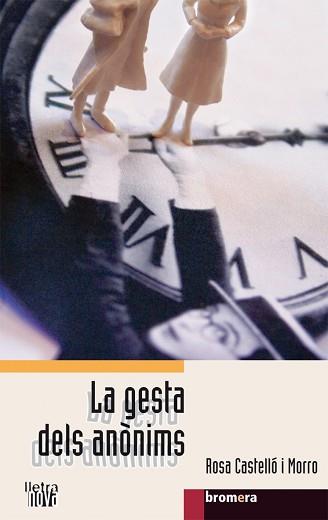 LA GESTA DELS ANONIMS | 9788498240795 | CASTELLÓ I MORRO,ROSA | Llibreria Geli - Llibreria Online de Girona - Comprar llibres en català i castellà