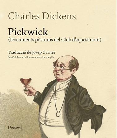PICKWICK(DOCUMENTS PÒSTUMS DEL CLUB D'AQUEST NOM) | 9788417868260 | DICKENS,CHARLES | Libreria Geli - Librería Online de Girona - Comprar libros en catalán y castellano