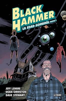 BLACK HAMMER 3. LA EDAD SOMBRÍA. PARTE 1 | 9788417575106 | LEMIRE, JEFF/ORMSTON, DEAN | Llibreria Geli - Llibreria Online de Girona - Comprar llibres en català i castellà