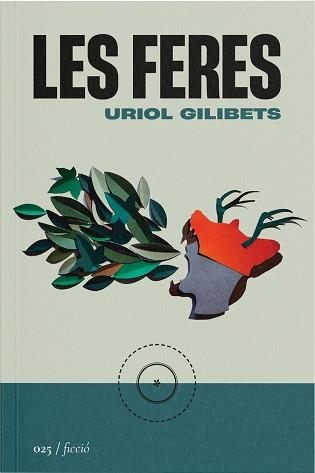 LES FERES | 9788419059246 | GILIBETS BARBENS, URIOL | Llibreria Geli - Llibreria Online de Girona - Comprar llibres en català i castellà