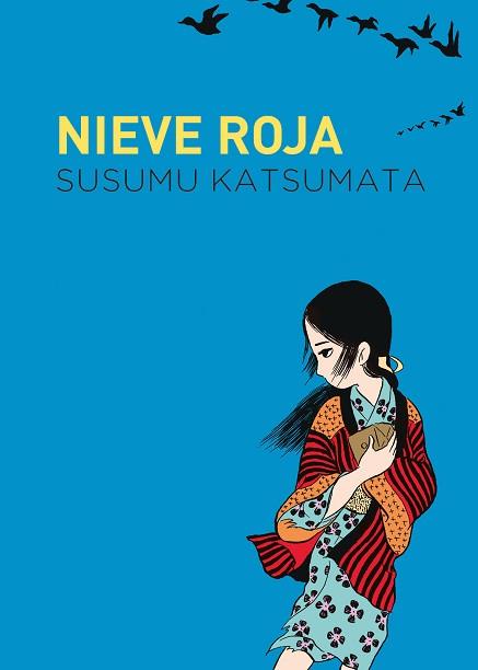 NIEVE ROJA | 9788419168078 | KATSUMATA,SUSUSMU | Libreria Geli - Librería Online de Girona - Comprar libros en catalán y castellano