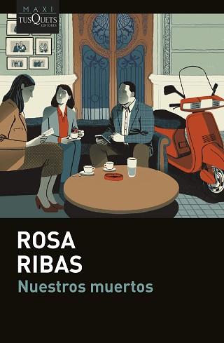 NUESTROS MUERTOS | 9788411074803 | RIBAS, ROSA | Llibreria Geli - Llibreria Online de Girona - Comprar llibres en català i castellà