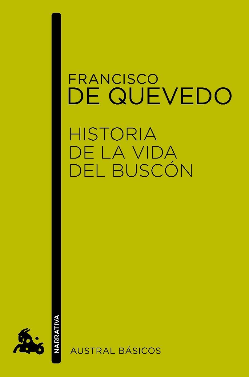 HISTORIA DE LA VIDA DEL BUSCÓN (AUSTRAL BÁSICOS) | 9788467024210 | DE QUEVEDO,FRANCISCO (1580-1645) | Llibreria Geli - Llibreria Online de Girona - Comprar llibres en català i castellà
